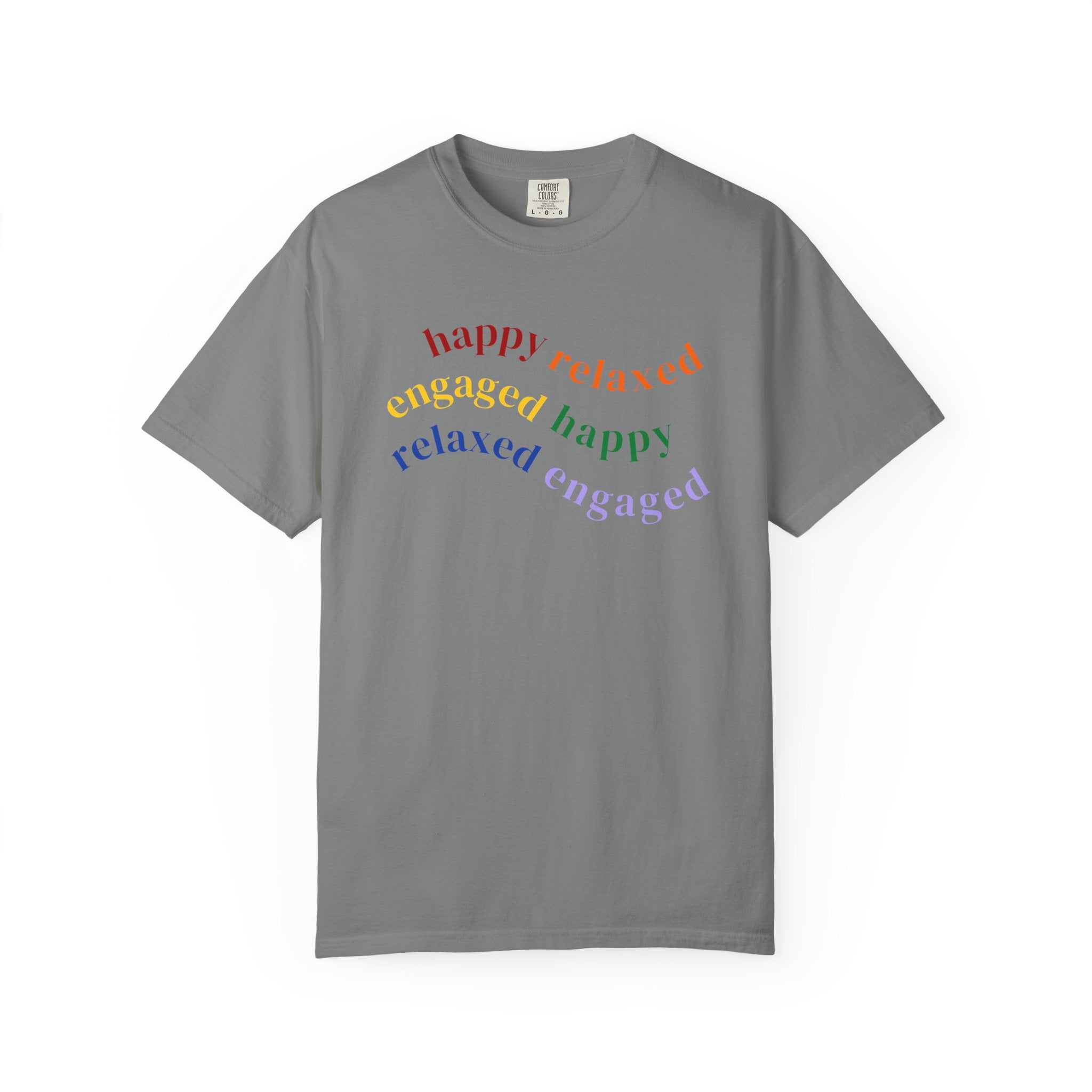 HRE Happy Relaxed Engaged Rainbow | Comfort Colors