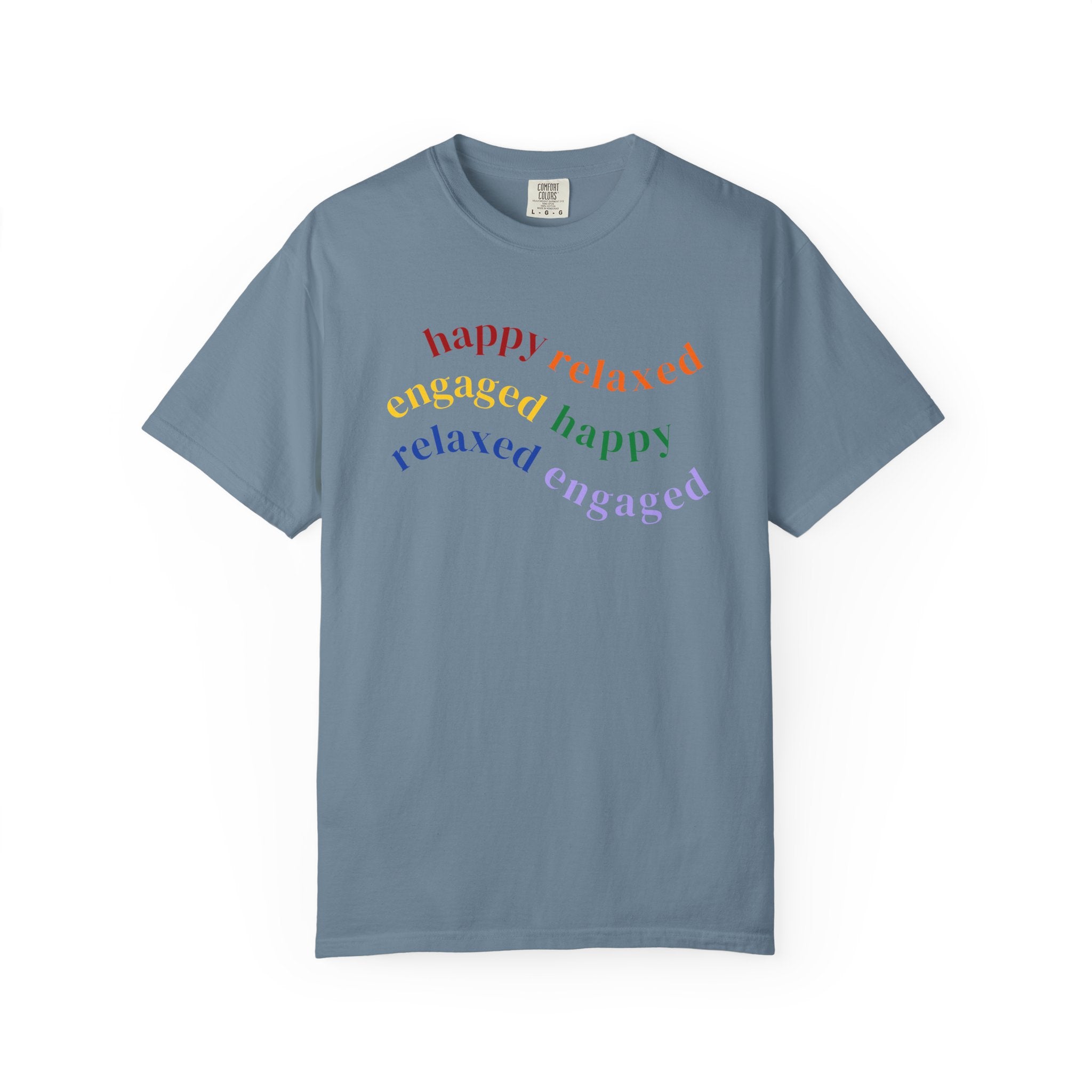 HRE Happy Relaxed Engaged Rainbow | Comfort Colors