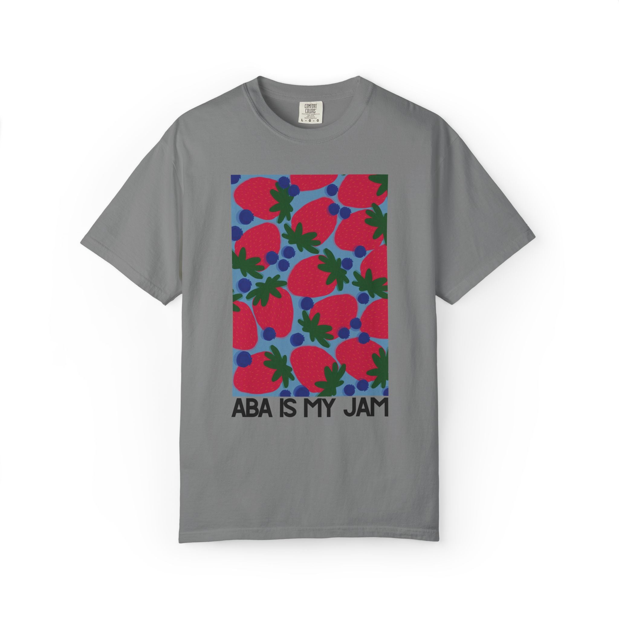 ABA Is My Jam | Comfort Colors