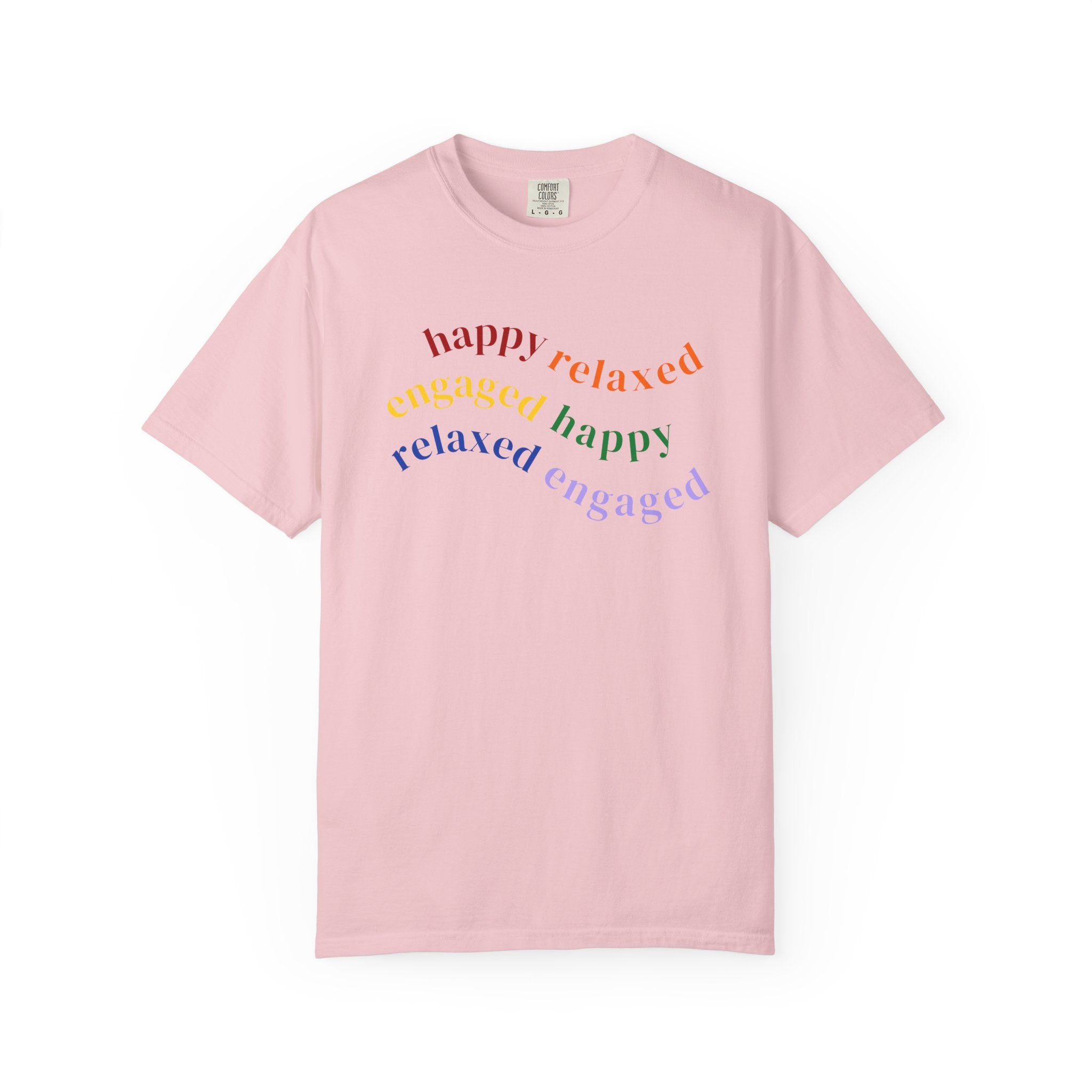 HRE Happy Relaxed Engaged Rainbow | Comfort Colors