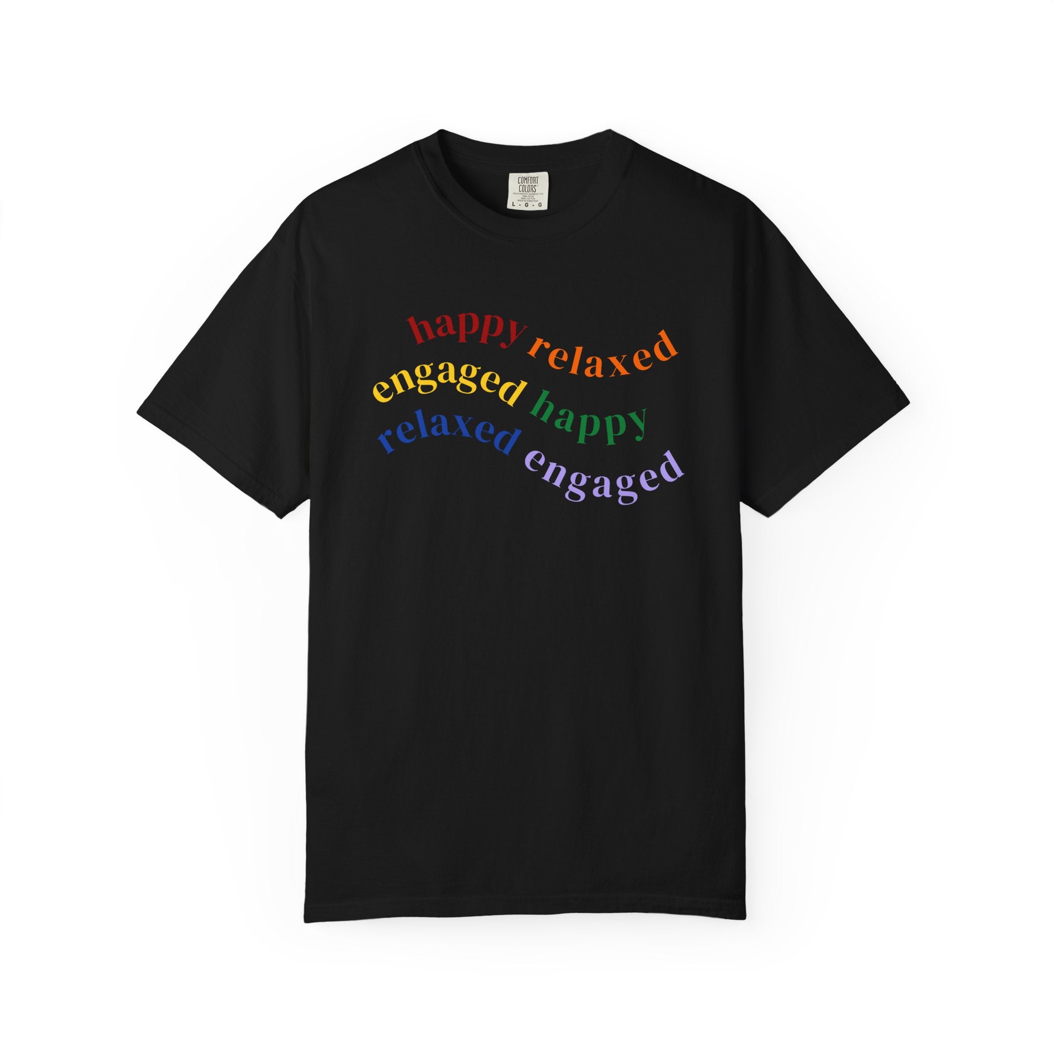 HRE Happy Relaxed Engaged Rainbow | Comfort Colors