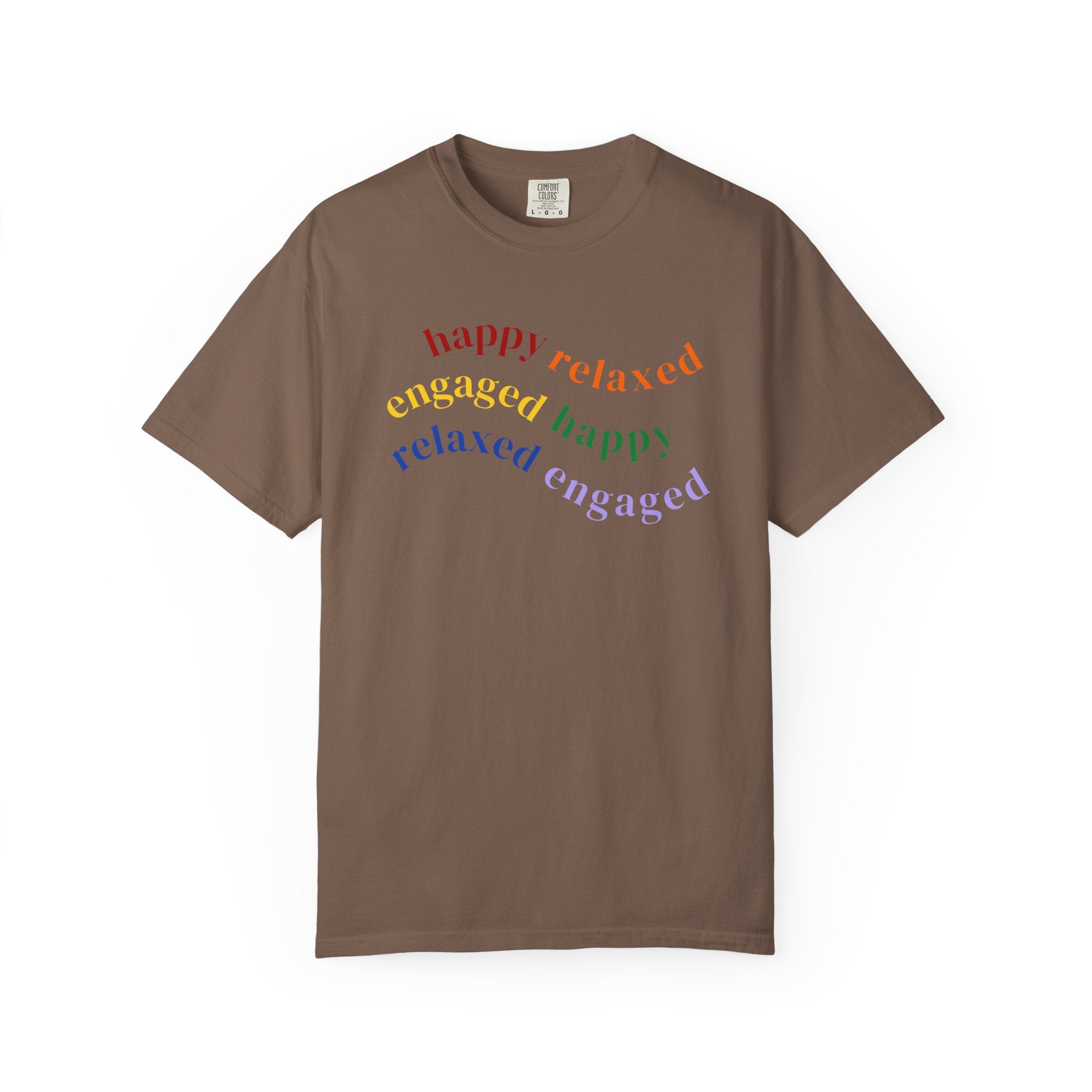 HRE Happy Relaxed Engaged Rainbow | Comfort Colors