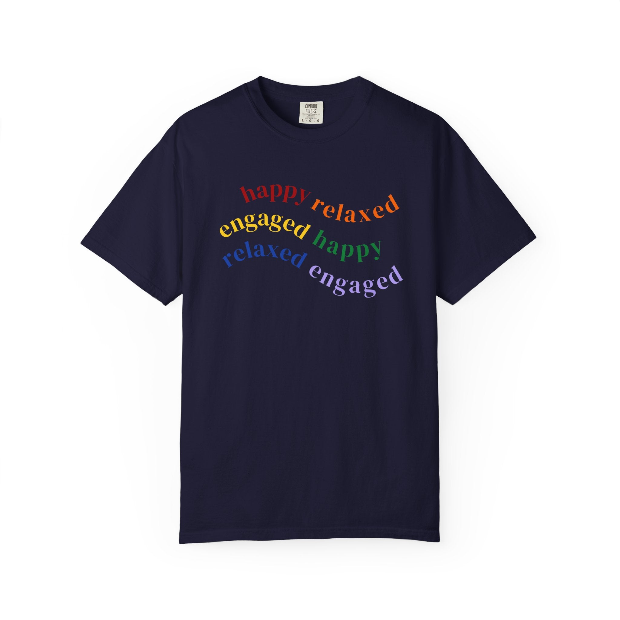 HRE Happy Relaxed Engaged Rainbow | Comfort Colors