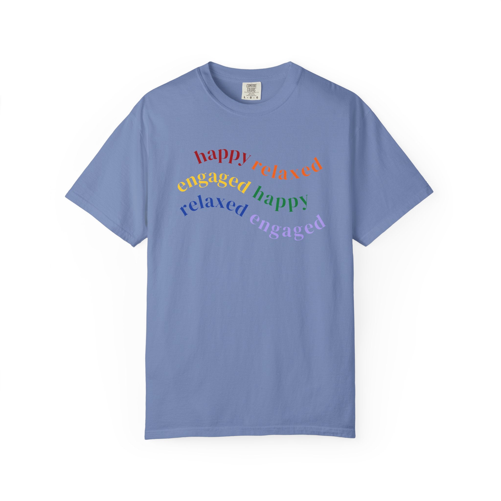 HRE Happy Relaxed Engaged Rainbow | Comfort Colors